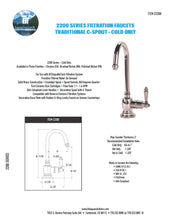 Load image into Gallery viewer, BTI Aqua-Solutions Traditional C-Spout Cold Only Filtration Faucet