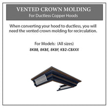 Load image into Gallery viewer, ZLINE Crown Molding with Vents for Designer Copper Range Hood (CM6V-8KBB)